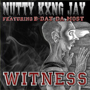 WITNESS Ft. B-Dat Da Most