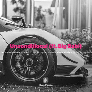 Unconditional (ft. Big Babi)