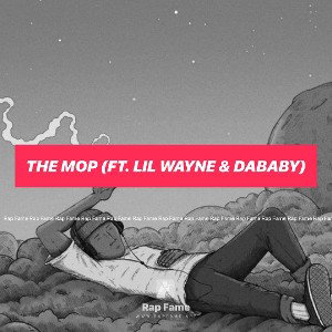  THE MOP (feat. Lil Wayne & Dababy)