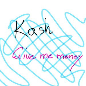 Give me Money 