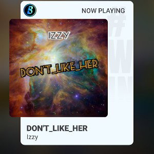 Izzy - Dont_like_her _1_
