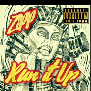 Run It Up - ZiPP