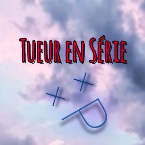 Tueur en Série