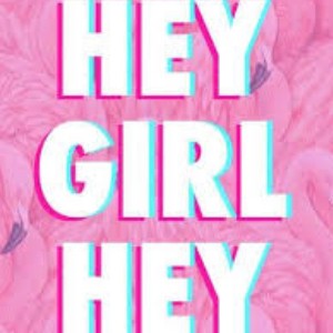 Hey girl freestyle 