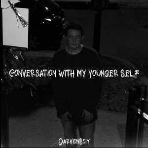 Conversations With My Younger Self prod. Valious & Malloy