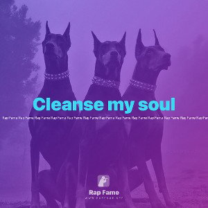 Cleanse my soul 