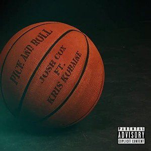 Josh Cox - Pick And Roll (Ft. Kris Kobaine)