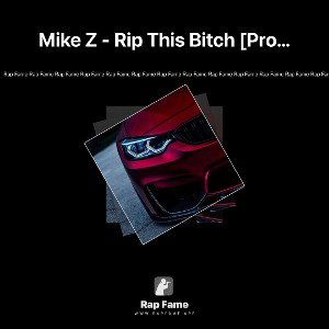 Mike Z - Rip This Bitch [Prod. NewJay]