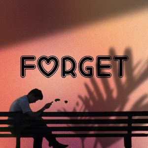 FORGET