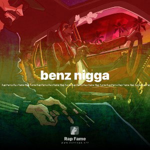 benz nigga