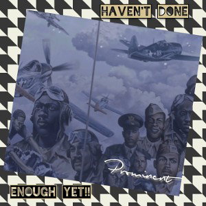 Haven't done enough yet By: Promiment