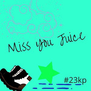 miss you juice#23kp