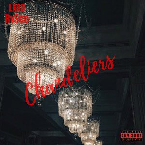 Chandeliers (ft Karam69 & 44 Slanky)