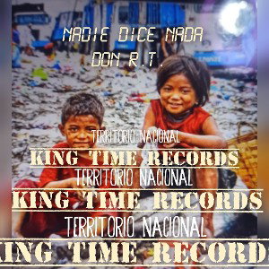 Don R.T. king time records👑🕣(Nadie dice nada )