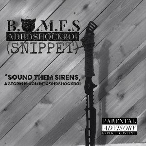 ADHDSHOCKBOI- BOMFS (Snippet)