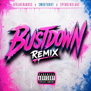 BustDown Remix (Produced by MONEYFLIP)