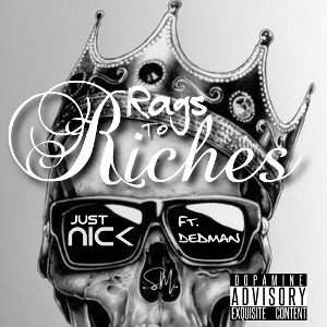 Rags 2 Riches ft. Dedman