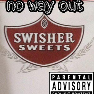 no way out