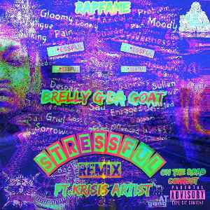 Brelly G Da Goat - Stressful Remix Ft.Krisis Artist  *On The Road Contest*