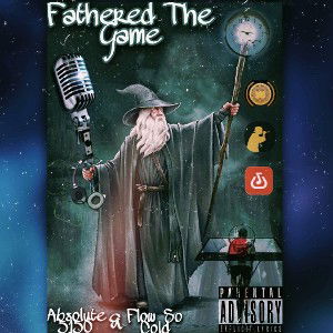 Fathered The Game ft. FlowSoCold