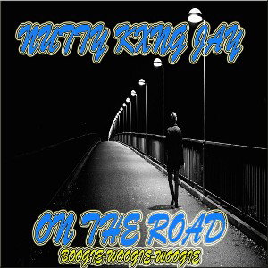 ON THE ROAD (BOOGIE-WOOGIE-WOOGIE)
