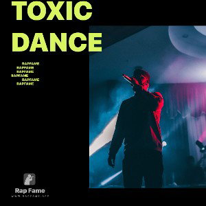 Toxic dance