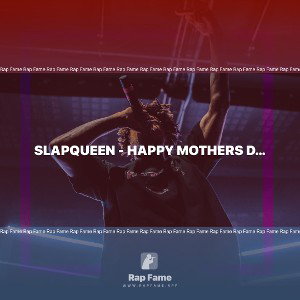 SlapQueen - Happy Mothers Day 