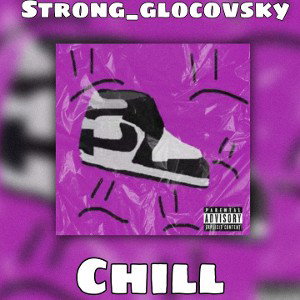Strong_glocovsky - chill(New xit 2022)