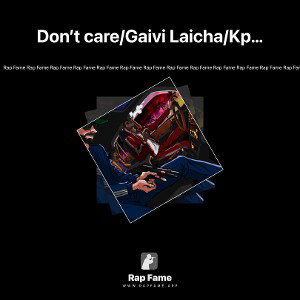 Don’t care/Gaivi Laicha/Kp music