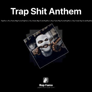 Trap Shit Anthem 🛃🔄🤷🏽‍♂️🗣🎶🔊🔥💸