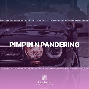 Pimpin N pandering 