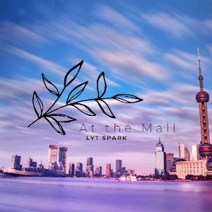 Lyt spark - At the Mall