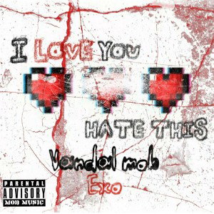 I LOVE YOU HATE THIS