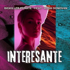 •INTERESANTE• Kush DVN Ft Big Killer
