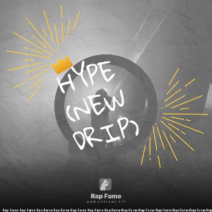 Hype (New Drip)
