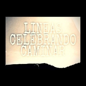 LINEAS CELEBRANDO CAMINAR