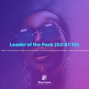 Leader of the Pack (02:41:10)