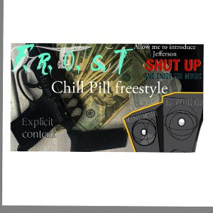 Chill pill freestyle