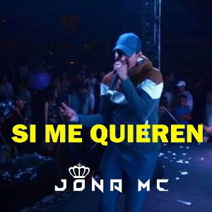 Si me quieren