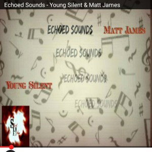 Echoed Sounds - Young Silent & Matt James