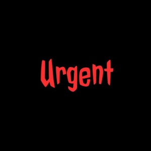 Urgent