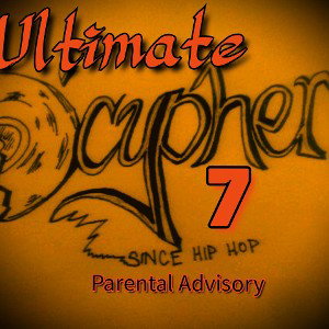 Chedda B - Ultimate Cypher 7 