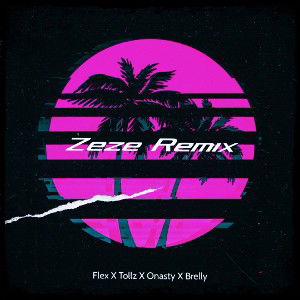 Flex X Tollz X Onasty X Brelly - "Zeze Remix Cypher"