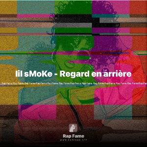 lil sMoKe - Regard en arrière 