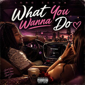 Lord Yolo Fresh Eshua - what you wanna do 2022-06-25 18_04