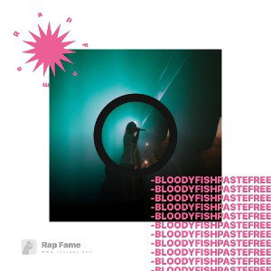 - Bloody Fish paste freestyle(parody)