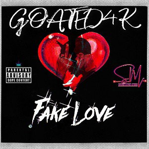 Goated_4K - Fake Love/For Your Love  