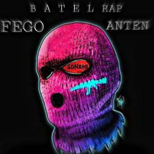 |BATEL RAP |FEGO & ANTEN
