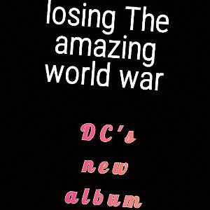 losing The amazing world war