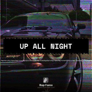 Up all night 